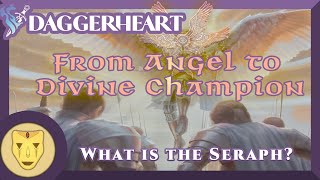 What is the Seraph | Daggerheart