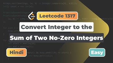 Convert Integer to the Sum of Two No-Zero Integers | Leetcode 1317 | Hindi Exp. | Leetcode | DSA