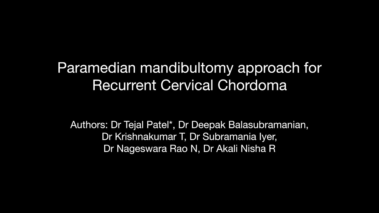 4 Paramedian Mandibulotomy Approach For Recurrent Chordoma By Dr Tejal 4 paramedian mandibulotomy approach for recurrent chordoma by dr tejal