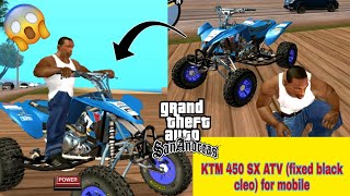 [GTA San Andreas]:- KTM 450 SX ATV (fixed black cleo) For Mobile || How To Install || Vehicle Mod ||