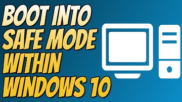 How To Easily Boot Into Safe Mode From Windows 10 | No Need For F8 Key