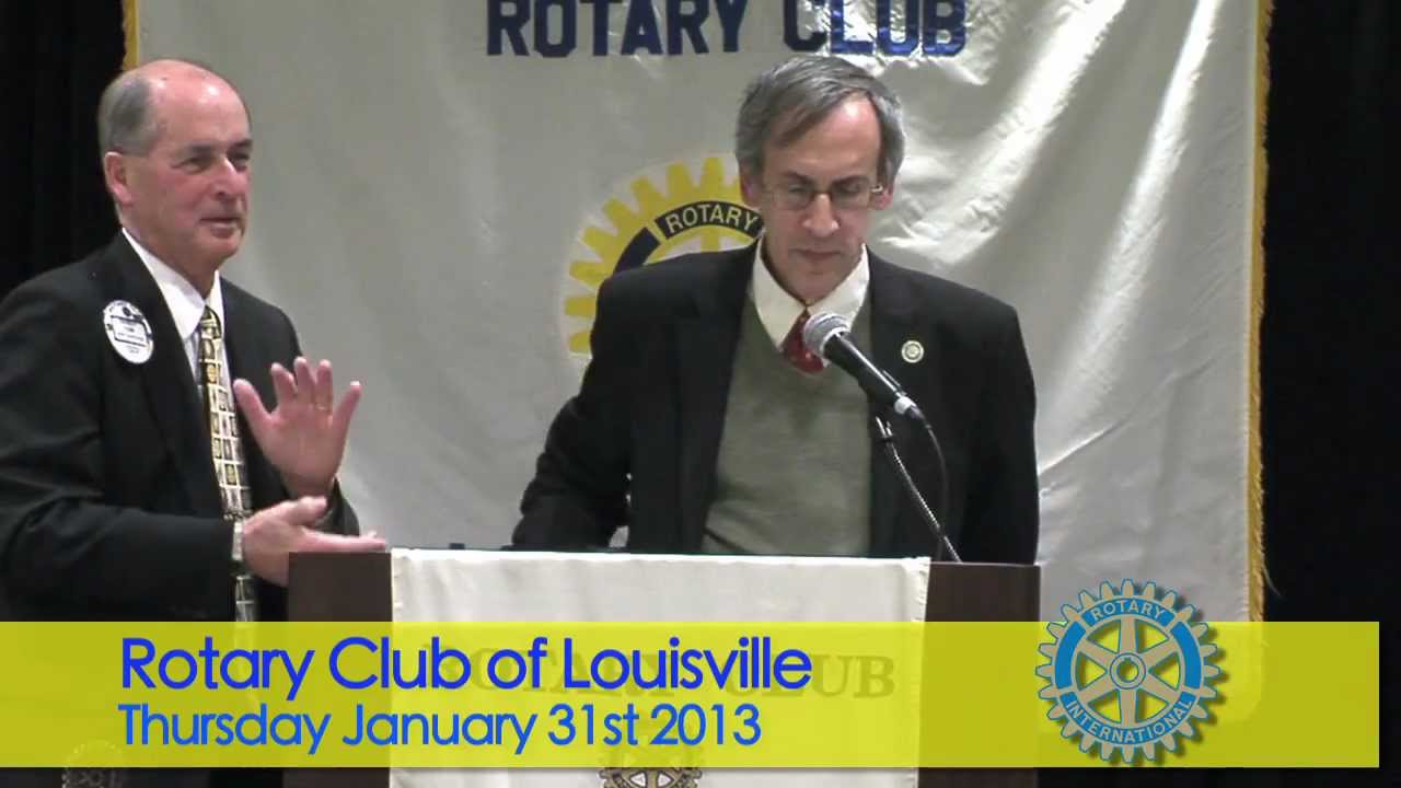 Rotary Club of Louisville Jan 31 2013 Meeting Dr. Robert Friedland YouTube