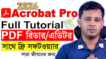 Adobe Acrobat Pro | Adobe PDF Reader And PDF Editor Bangla Tutorial for Beginners | Acrobat Pro 2024