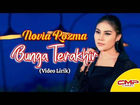 NOVIA ROZMA - BUNGA TERAKHIR (VERSI BAJIDOR) | OFFICIAL LYRICS VIDEO