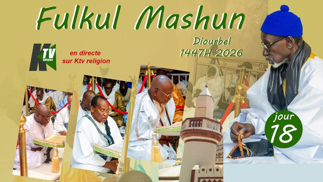 EN DIRECT DIOURBEL FULKUL MASH-HUUN JOUR 19 RAMADAN 1447-2026 Camaseye Ktv