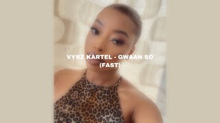 VYBZ KARTEL - GWAAN SO (FAST)