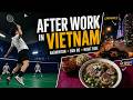 Life After Work as a Software Engineer in Vietnam