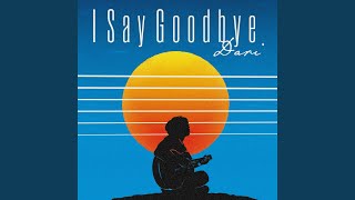 Download Lagu I Say Goodbye MP3