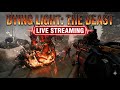 dying light :- the beasT horror  LIVE STREAMING