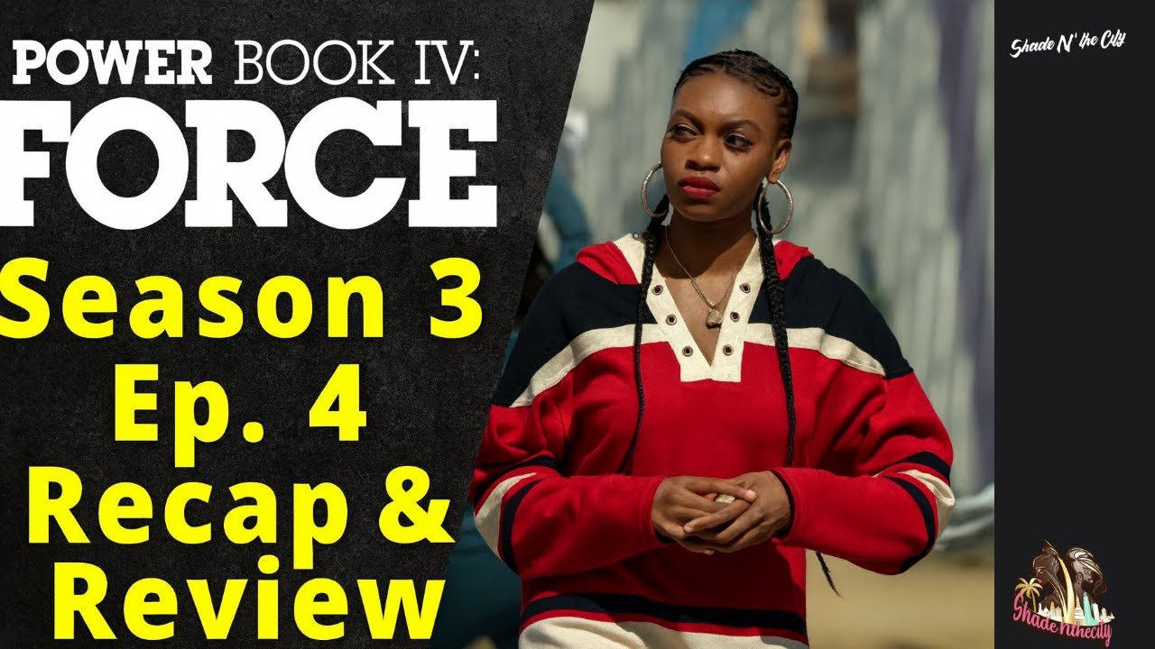 Power Book IV: FORCE Season 3 Ep. 4 Recap & Review | Time To See The ...