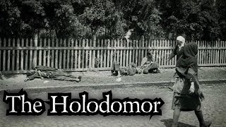 The Holodomor - Stalin's Famine
