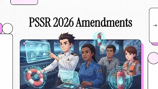 PSSR 2026 Amendment Video in English | #seaandbeyond #pssr
