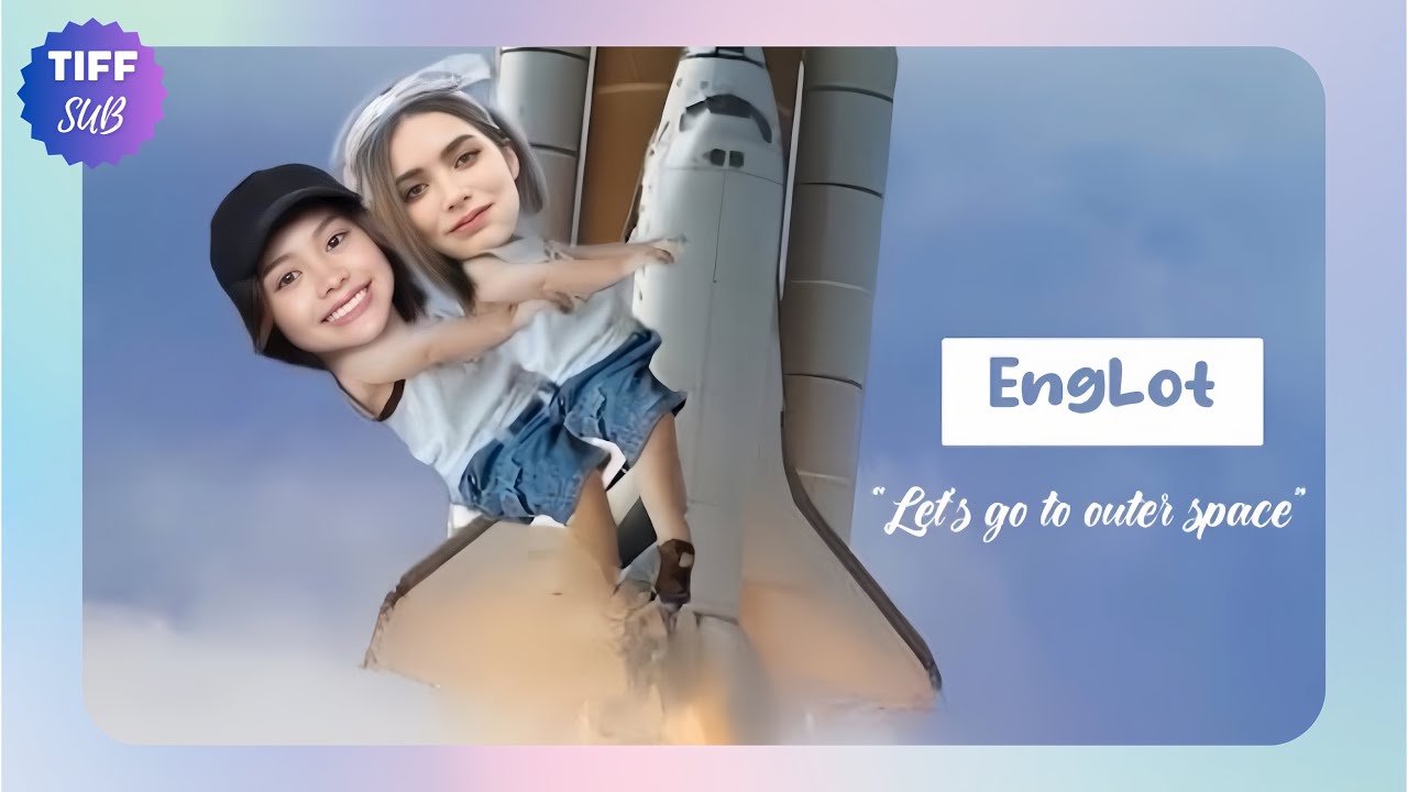 (SUB) EngLot • 01-02.05.2023 • “Let’s go to outer space” #englot #อิงล็อต