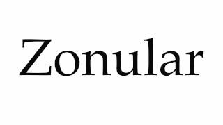 How to Pronounce Zonular