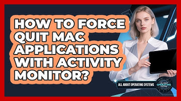 How To Force Quit Mac Applications With Activity Monitor?