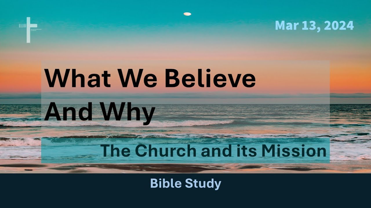 The Church and its Mission | Bible Study | March13, 2024 - YouTube