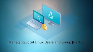 Managing Local Linux Users and Group [Part 3]
