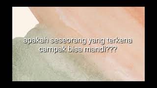 PAKAI INI UNTUK MANDI WAKTU TERKENA CAMPAK, MAKA KULIT CEPAT PULIH