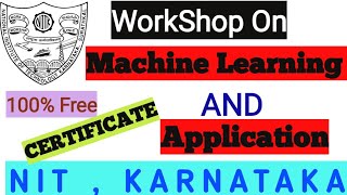 WorkShop On Machine Learning And Application | NIT , Karnataka | 100% Free Certificate | screenshot 1