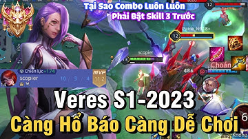 Veres S1-2023 Liên Quân Mobile | Cách Chơi, Lên Đồ, Phù Hiệu, Bảng Ngọc Cho Veres Mùa 25 Đi Mid