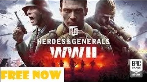 Heroes & Generals WWII Free Now on Epic Store.