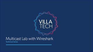 Multicast Lab with Wireshark