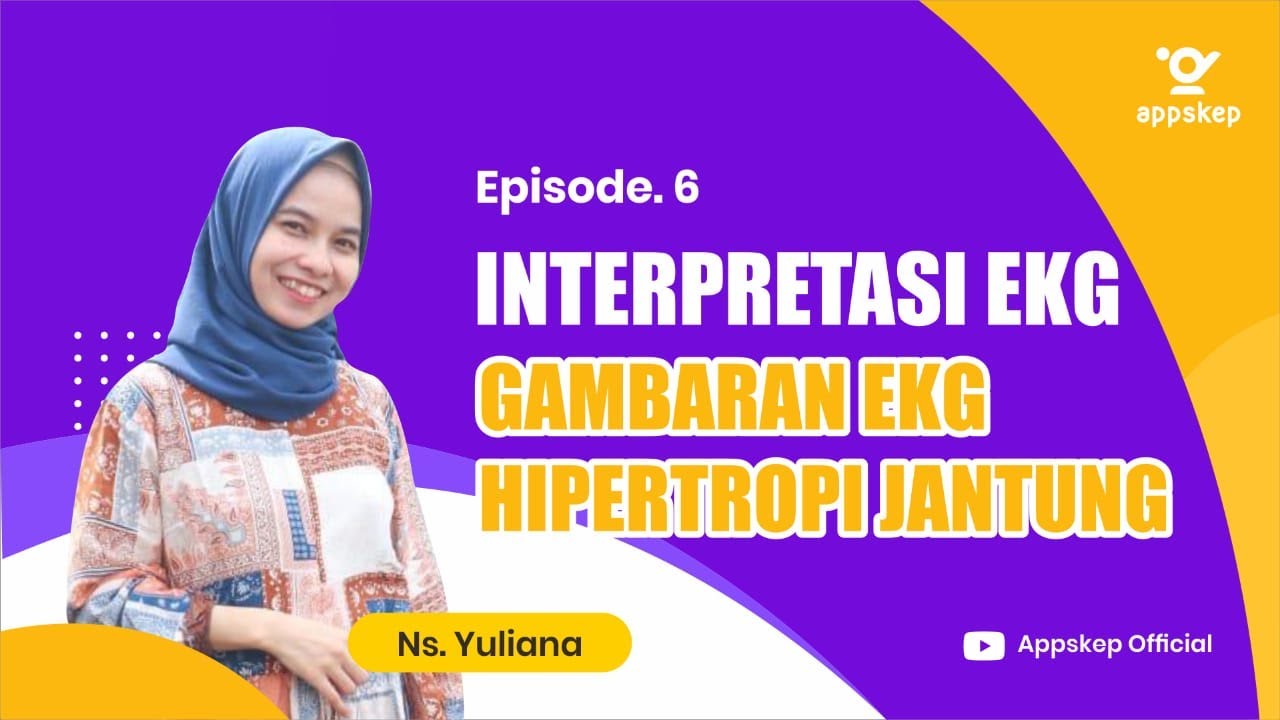 PERTEMUAN 7B 6 - INTERPRETASI EKG : GAMBARAN EKG HIPERTROPI JANTUNG