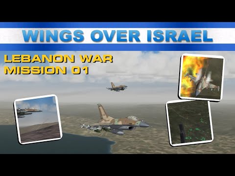 Wings Over Israel • Lebanon Campaign - Mission 1