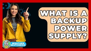 What Is A Backup Power Supply? - Weather Watchdog
