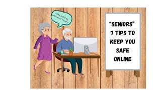 "7 Online Safety Tips for Seniors: Avoid Scams and Stay Protected"