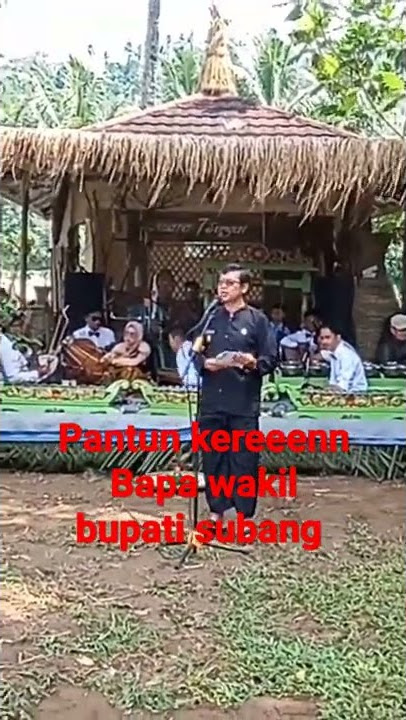 PANTUN KEREN BAPAK WAKIL BUPATI SUBANG#shorts