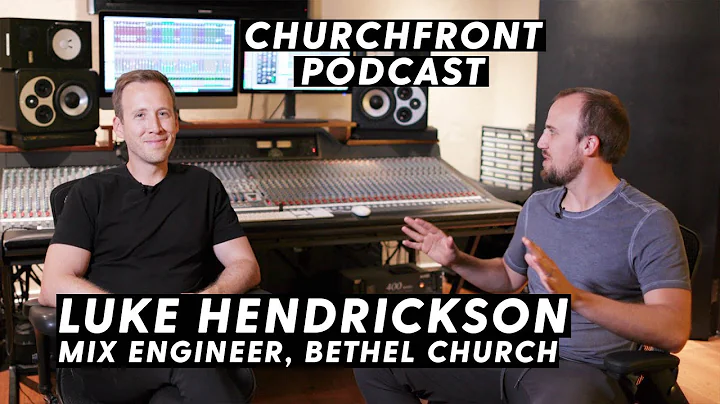 Luke Hendrickson - Mix Engineer at Bethel Church |...