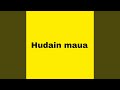 Hudain Maua