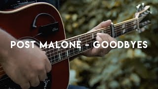 Goodbyes - Post Malone | Fingerstyle Guitar Cover (Acoustic) chords