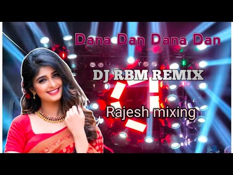 Dana Rajesh Dana Dan Dana Dan song mix Dj Rajesh mixing - YouTube