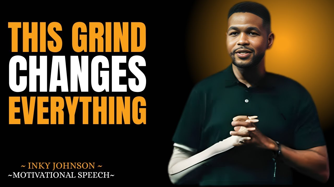 THIS GRIND CHANGES EVERYTHING – Inky Johnson