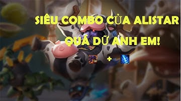 Hướng Dẫn Siêu Combo Mới Của Alistar (W + B) Cực Dễ | How To Make Super Combo For Alistar