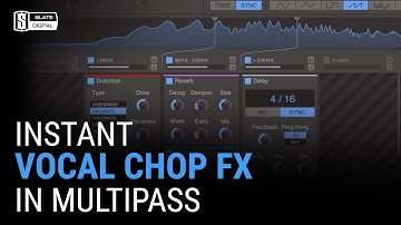 Processing a Vocal Chop with Kilohearts Multipass