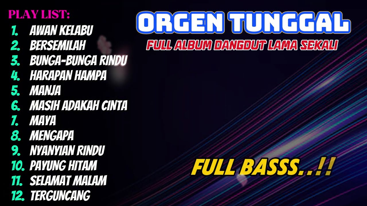 KUMPULAN  DANGDUT LAMA VERSI ORGEN TUNGGAL TERBARU 2025 HITS