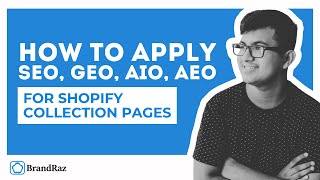 How To Apply GEO for Shopify Collection Pages | Brandraz