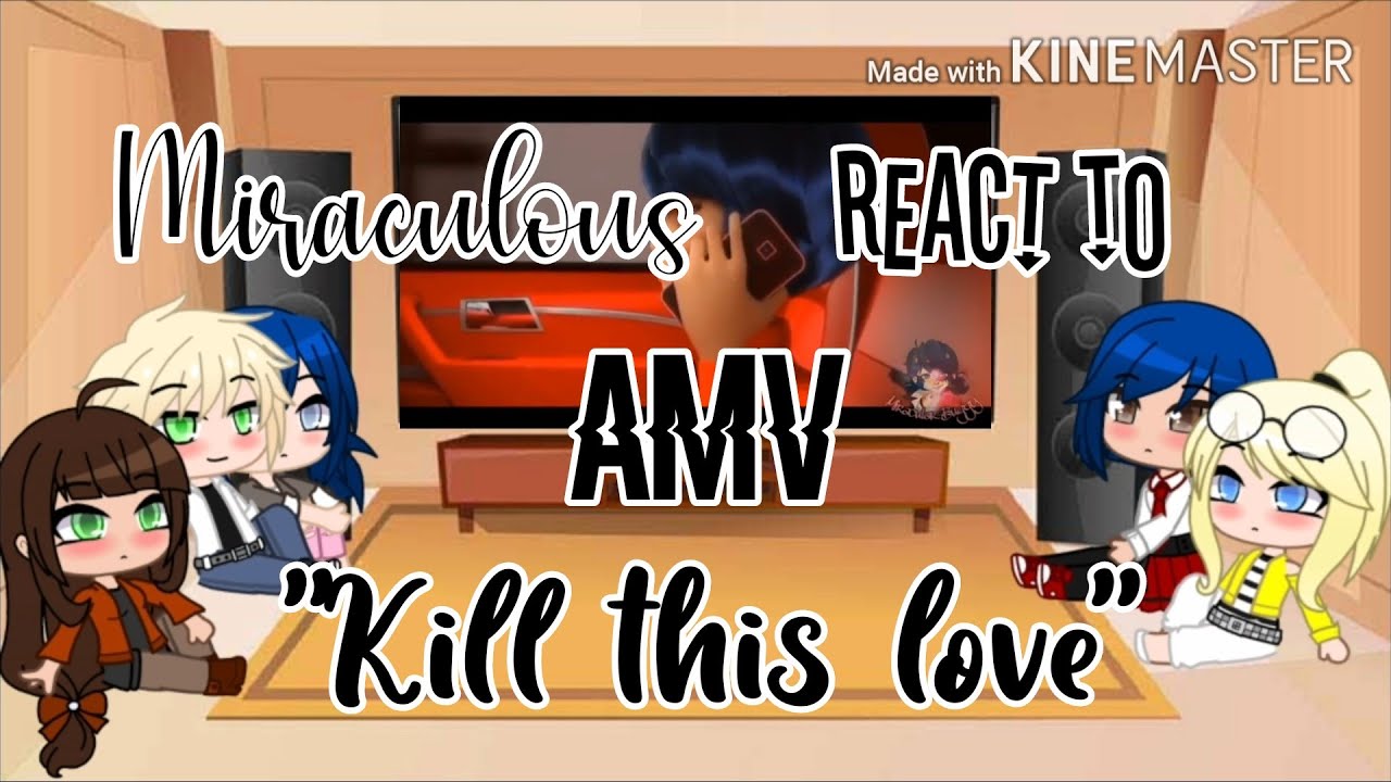 ♧ Miraculous reacts to AMV - 