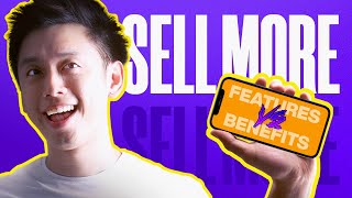 Features, Benefits and Meaning (Add These Components In to Start Selling MORE)