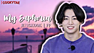 Jungkook FF oneshot | My Euphoria; Jeon Family [2/2]