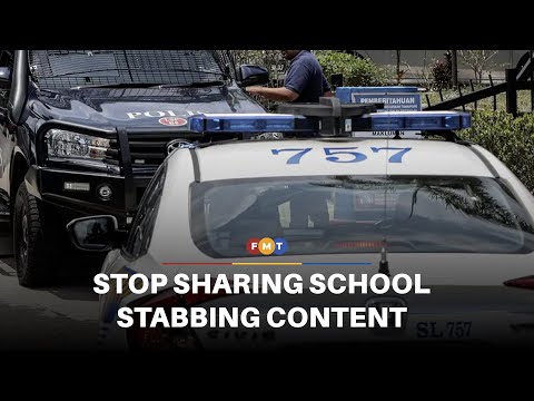 MCMC warns against sharing content on school stabbing