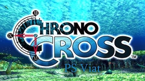 Chrono Cross Gameplay (PS Vita)