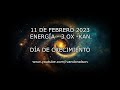 LA ENERGÍA DEL DÍA - SINCRONIZACIÓN CÓSMICA - 11 DE FEBRERO DEL 2023 - DÍA DE CRECIMIENTO