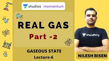 L6: Real Gas Part- 2 | Gaseous State | Nilesh Bisen