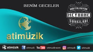 Unutulmayan Meyhane Şarkıları - Benim Geceler [Official Audio] ✔️