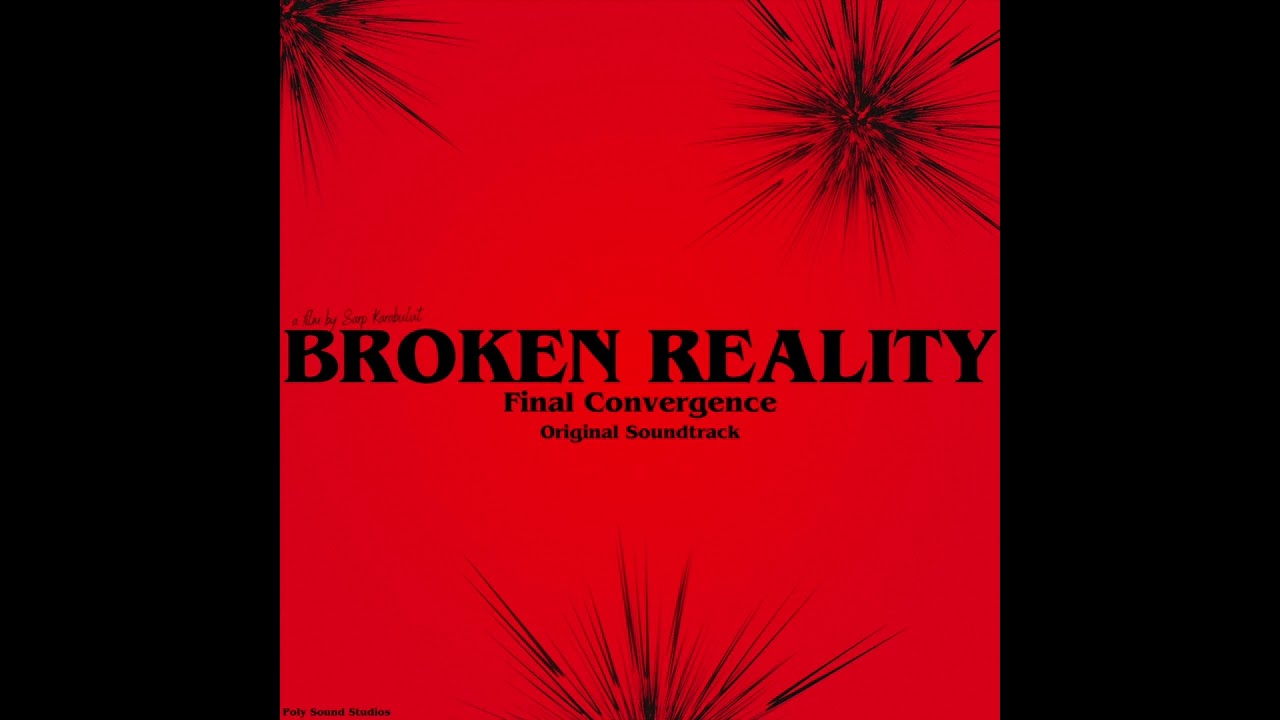 Broken Reality - Original Soundtrack - Final Convergence