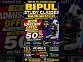Bipul study office, sasaram addmission offer and last date-30/04/2026 on limited time offer join now